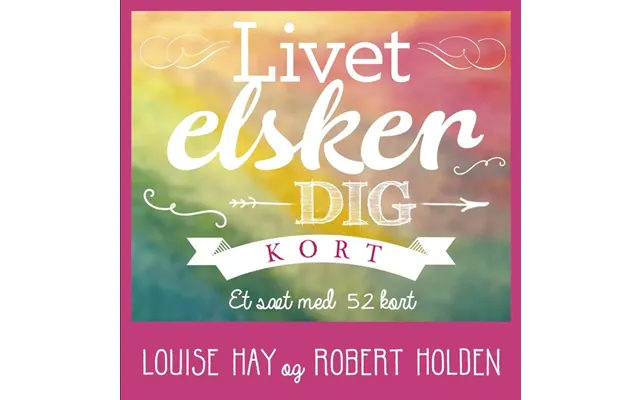 Livet Elsker Dig - Louise Hay