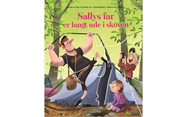 Sallys Far Er Langt Ude I Skoven - Thomas Brunstrøm