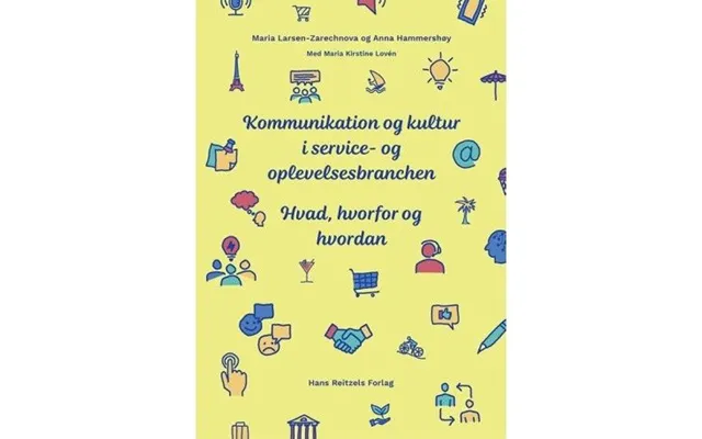 Kommunikation Og Kultur I Service- Og Oplevelsesbranchen Maria Larsen-zarechnova Anna Hammershøy
