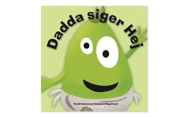 Dadda Siger Hej Anneli Tisell Og Iréne Johansson