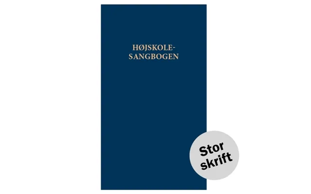 Højskolesangbogen - Stor Skrift