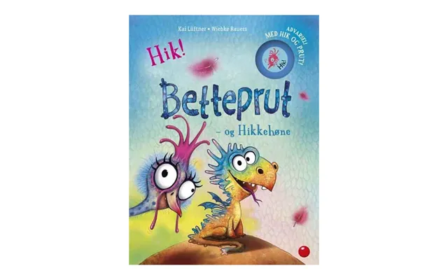 Betteprut Og Hikkehøne En Bog Med Hik Og Prut