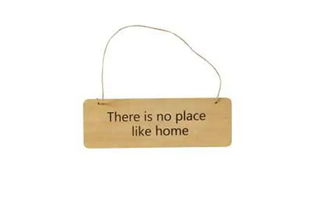 Skilt - There Is No Place Like Home