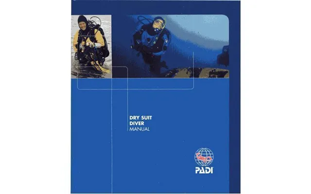 Padi Dry Suit Diver Elearning Manual