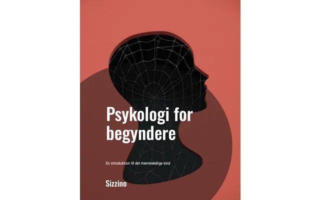 Psykologi For Begyndere En Introduktion Til Det Menneskelige Sind
