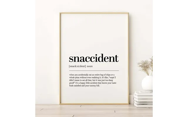 Snaccident - Citatposter 50 X 70 Cm Ellens Postershop
