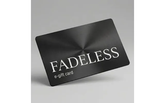 Fadeless Gavekort