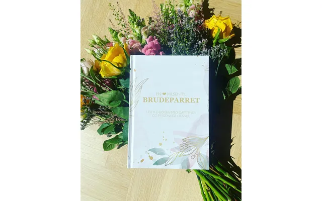 Bryllupsbog - En Hjertelig Hilsen Til Brudeparret