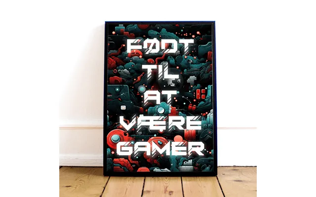Født Til At Være Gamer Plakat - Geekd.dk