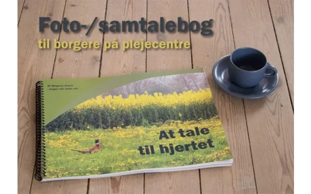 Fotobog Til Demens Og Hjerneskade - At Tale Til Hjertet