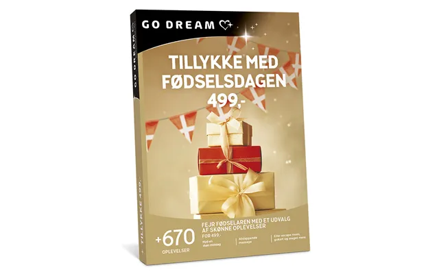 Go Dream Tillykke Med Fødselsdagen 499 - Oplevelsesgaver