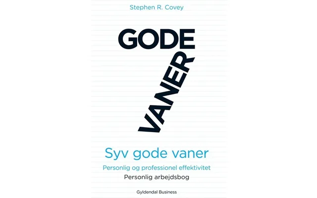 7 Gode Vaner - Arbejdsbog