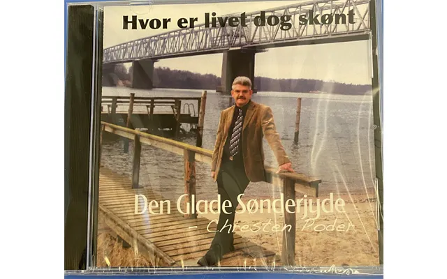 Den Glade Sønderjyde - Hvor Er Livet Dog Skønt