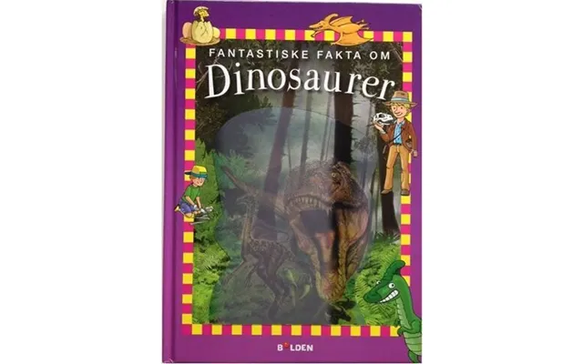Fantastiske Fakta Om Dinosaurer - Claude Bogaert