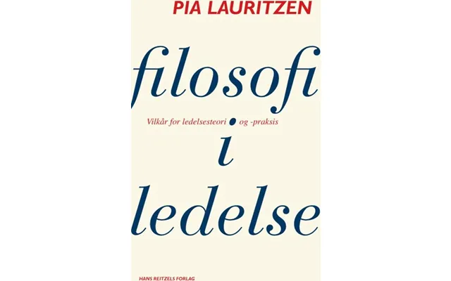 Filosofi I Ledelse - Pia Lauritzen