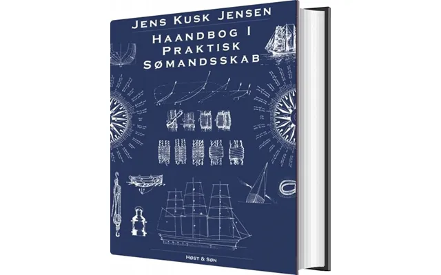 Haandbog I Praktisk Sømandsskab - Jens Kusk Jensen