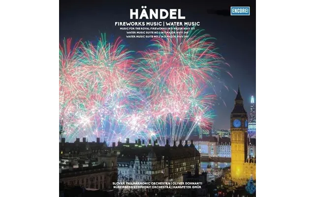 Händel - Fireworks Music Water Music