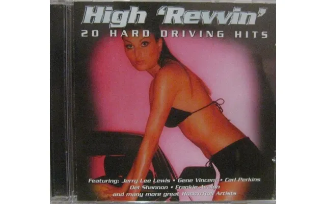 High 'revvin' - 20 Hard Driving Hits
