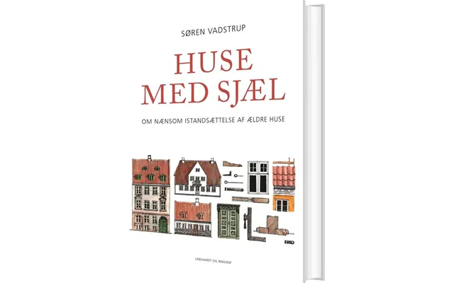 Huse Med Sjæl - Søren Vadstrup