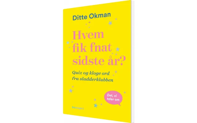 Hvem Fik Fnat Sidste År - Ditte Okman