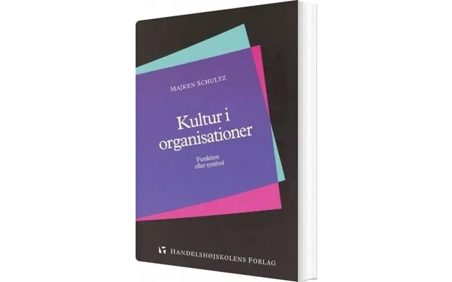 Kultur I Organisationer - Majken Schultz