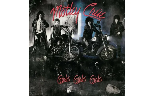 Mötley Crüe - Girls Girls Girls