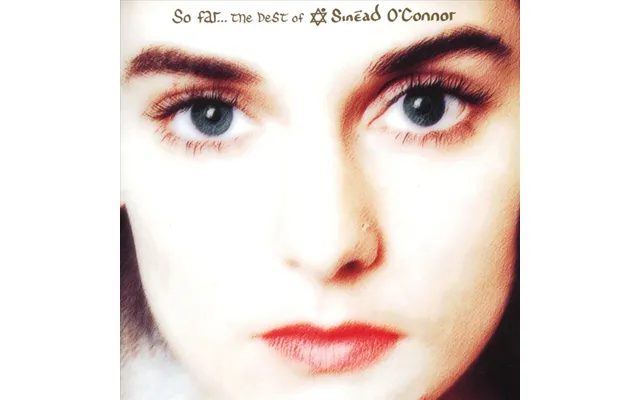 Sinead O'connor - So Far