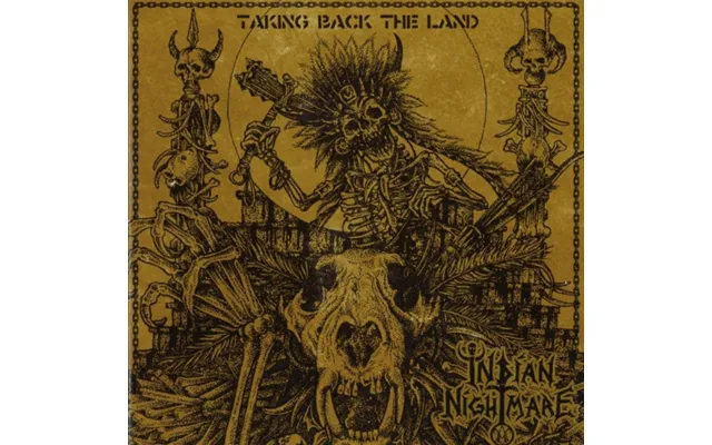 Cd Indian Nightmare - Taking Back The Land