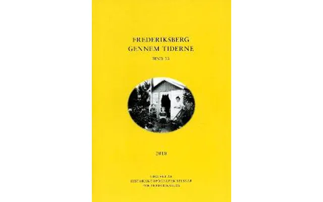 Frederiksberg Gennem Tiderne 2010 Bind 33