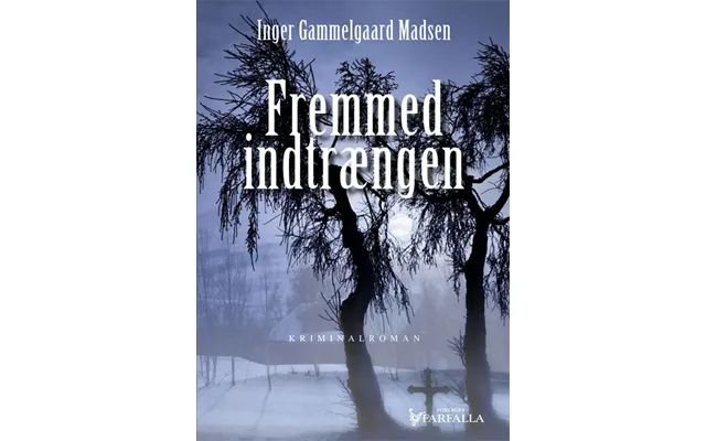 Inger Gammelgaard Madsen - Fremmed Indtrængen