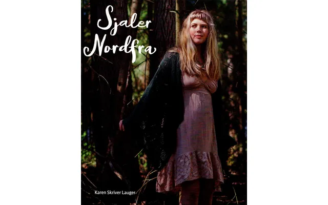Karen Skriver Lauger - Sjaler Nordfra