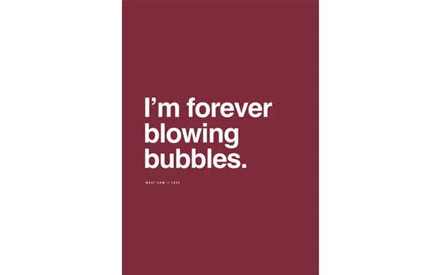 West Ham - Forever Blowing Bubbles Af Olé Olé