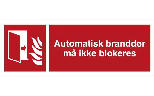 Brandskilt - Automatisk Branddør Må Ikke Blokeres