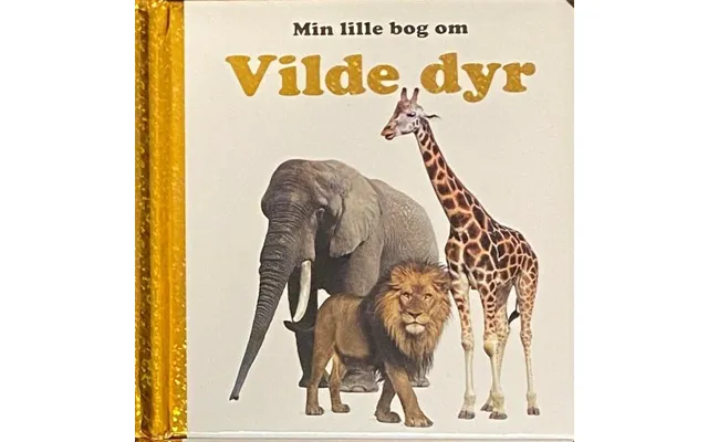 Min Lille Bog Om Vilde Dyr