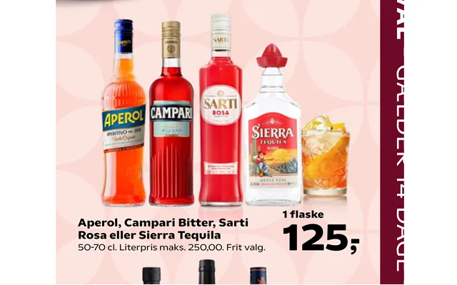 Aperol, Campari Bitter, Sarti Rosa Eller Sierra Tequila