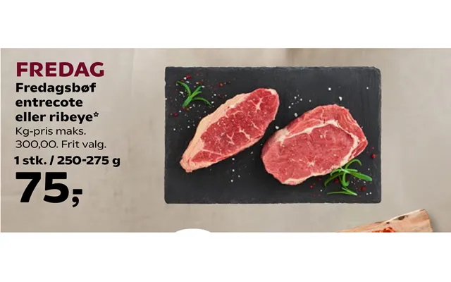 Fredagsbøf Entrecote Eller Ribeye