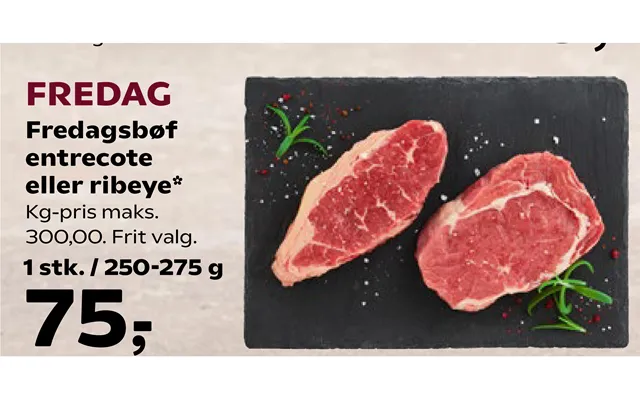 Fredagsbøf Entrecote Eller Ribeye