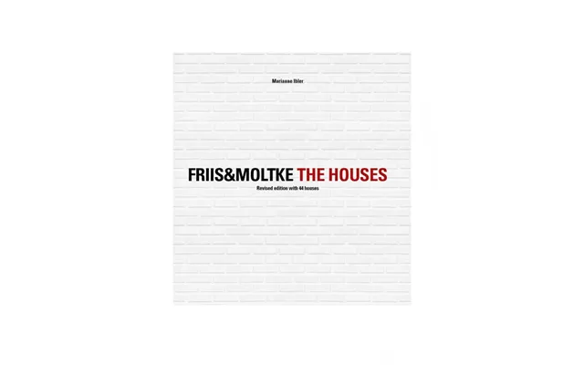 Friis Og Moltke - The Houses