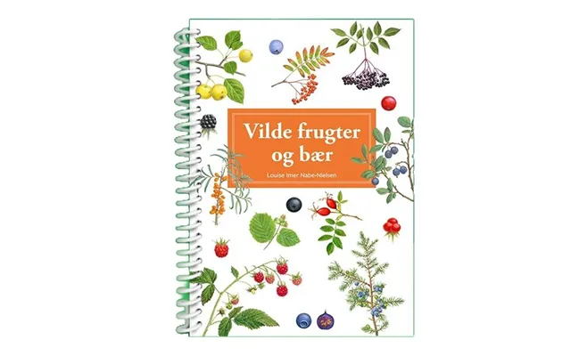 Vilde Frugter Og Bær - Lommeguide