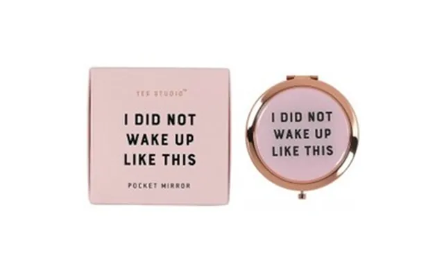 Pocket Mirror I Did Not