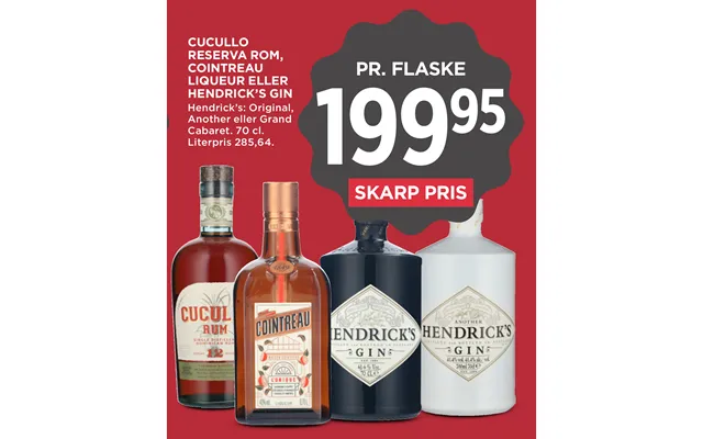 Cucullo Reserva Rom, Cointreau Liqueur Eller Hendrick’s Gin