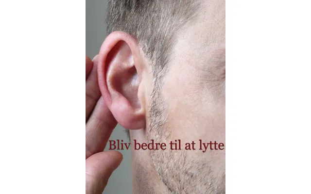 Bliv Bedre Til At Lytte