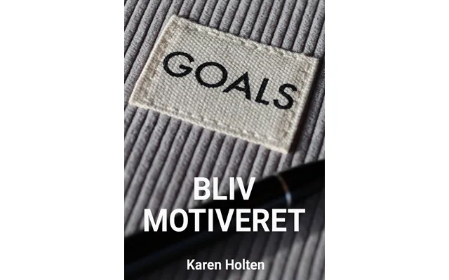 Bliv Motiveret