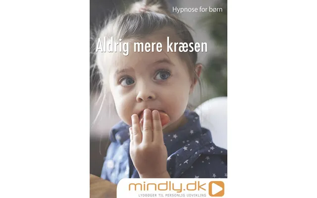 Hypnose For Børn Aldrig Mere Kræsen
