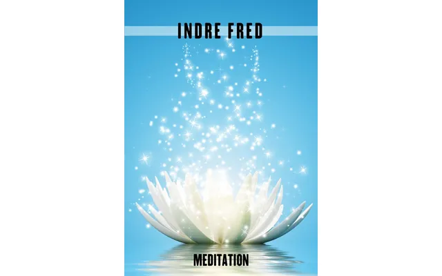 Indre Fred Meditation