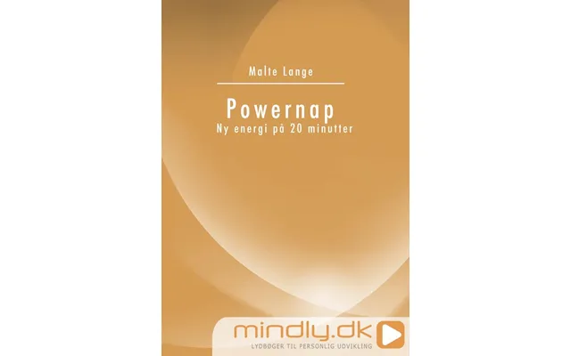 Powernap - Ny Energi På 20 Minutter