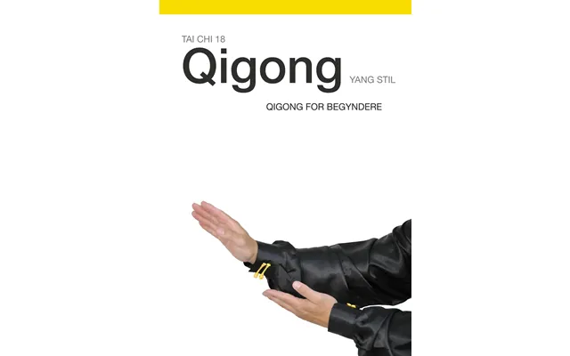 Tai Chi 18 Qigong For Begyndere - Yang Stil E-pub