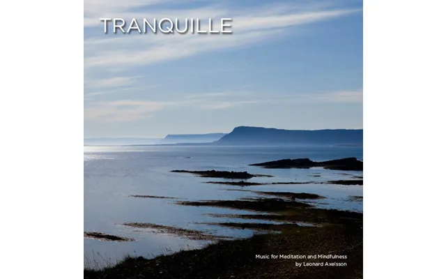 Tranquille - Musik Til Meditation Og Mindfulness Meditation