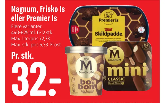 Magnum, Frisko Is Eller Premier Is
