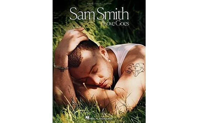 Sam Smith Love Goes - Piano, Vocal, Guitar
